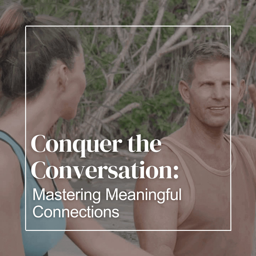 Conquer the Conversation
